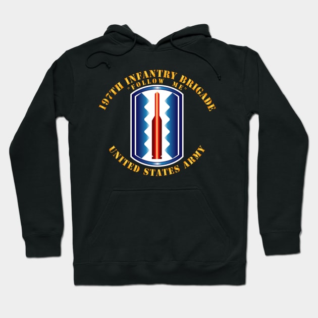 197th Infantry Brigade - Follow Me Hoodie by twix123844